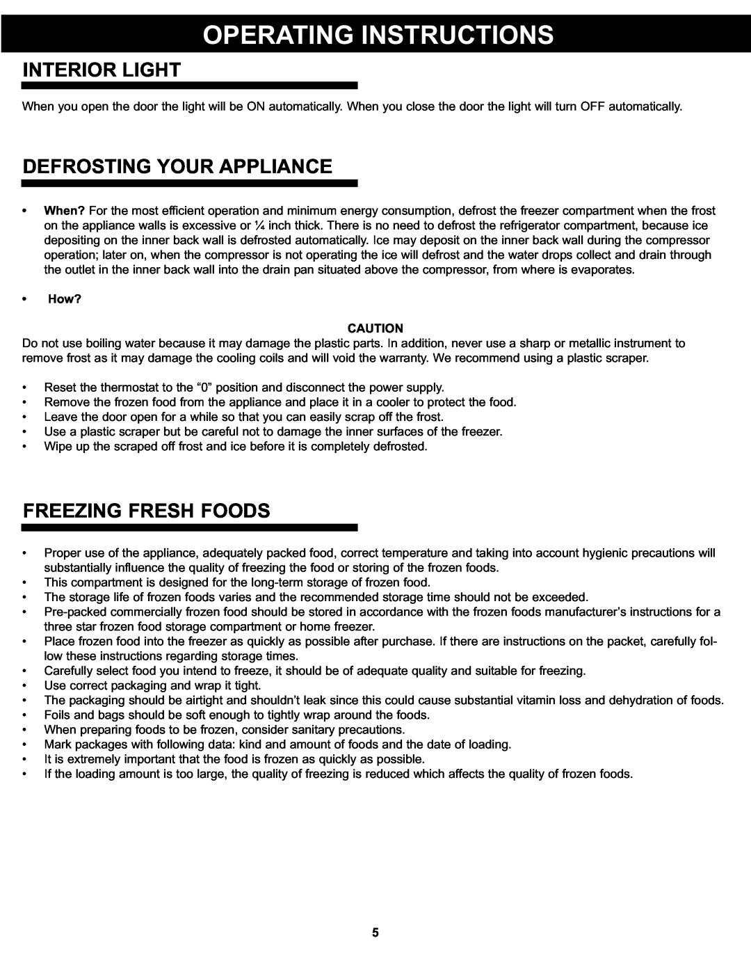 Danby DPF074B1WDB manual Interior Light, Defrosting Your Appliance, Freezing Fresh Foods, Operating Instructions, How? 